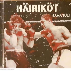 Häiriköt: Sama Tuli (CD)