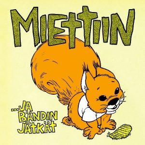 Miettiin: ...ja bändin jätkät (LP)