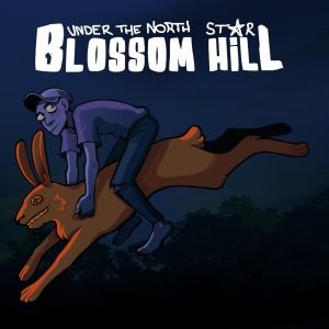 Blossom Hill: Under The North Star (LP)