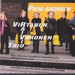 Virtanen, Raivio, Varonen -trio: Pieni aikuinen (CDS)