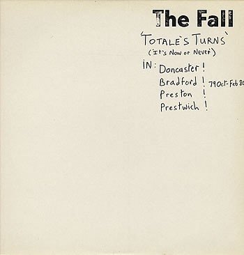The Fall: Totale's Turns (It's Now Or Never) LP