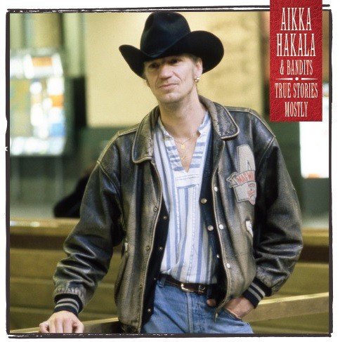 Aikka Hakala & Bandits: True Stories - Mostly (LP)