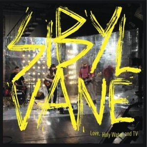 Sibyl Vane: Love, Holy Water and TV (LP)