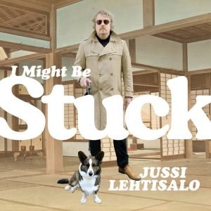 Jussi Lehtisalo: I Might Be Stuck (CD)