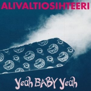 Alivaltiosihteeri: Yeah, Baby, Yeah (LP)