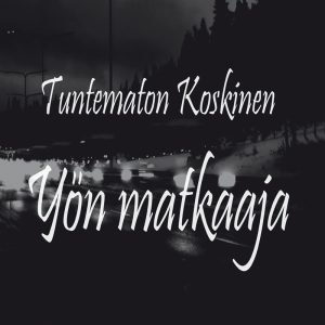 Tuntematon Koskinen: Yön matkaaja (CD)