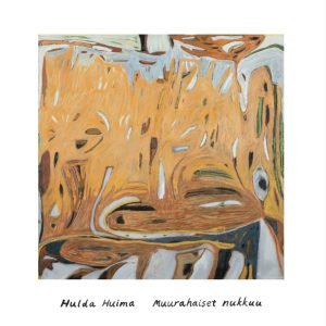 Hulda Huima : Muurahaiset nukkuu (LP)