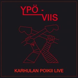 Ypö-Viis : Karhulan poikii LIVE (LP)