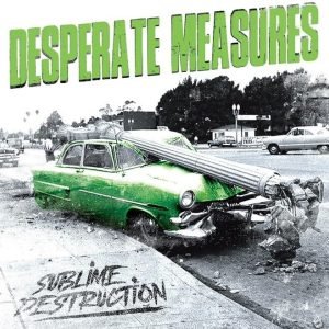 Desperate Measures: Sublime Destruction (CD)