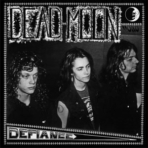 Dead Moon: Defiance (LP)
