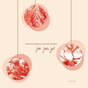 Emma Salokoski & Ilmiliekki Quartet: Joulu, joulu, jul (CD)