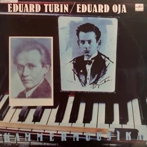 Eduard Tubin / Eduard Oja: Kammermuusika  (LP)