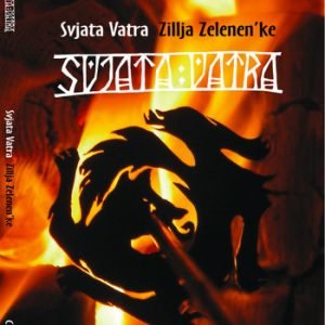 Svjata Vatra: Zillja Zelenen´ke (CD)