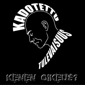 Kadotettu tulevaisuus: Kenen oikeus? (7")