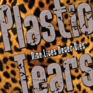Plastic Tears: Nine Lives Never Dies (CD)