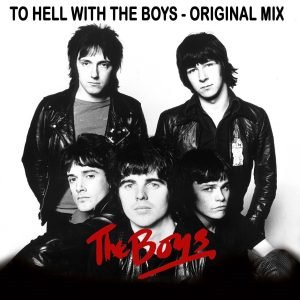The Boys: To Hell with The Boys – original mix (LP)