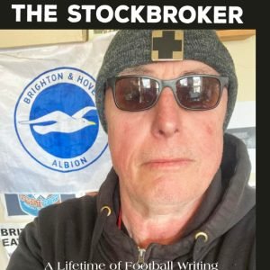 Attila the Stockbroker: A Lifetime of Football Writing (Poems, Songs & Stories) (kirja)