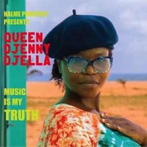 Halme Prospekt : Halme Prospekt presents Queen Djenny Djella - Music Is My Truth (2 x 10")