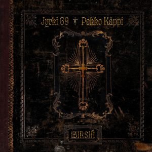 Jyrki 69 & Pekko Käppi: Wirsiä (LP)